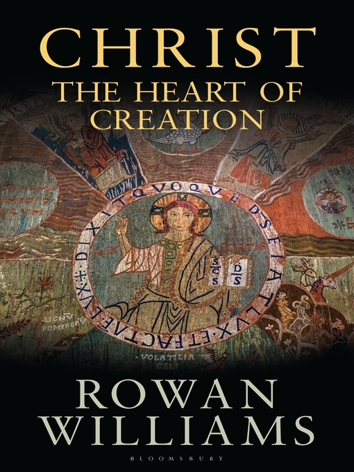 Title details for Christ the Heart of Creation by Rowan Williams - Available